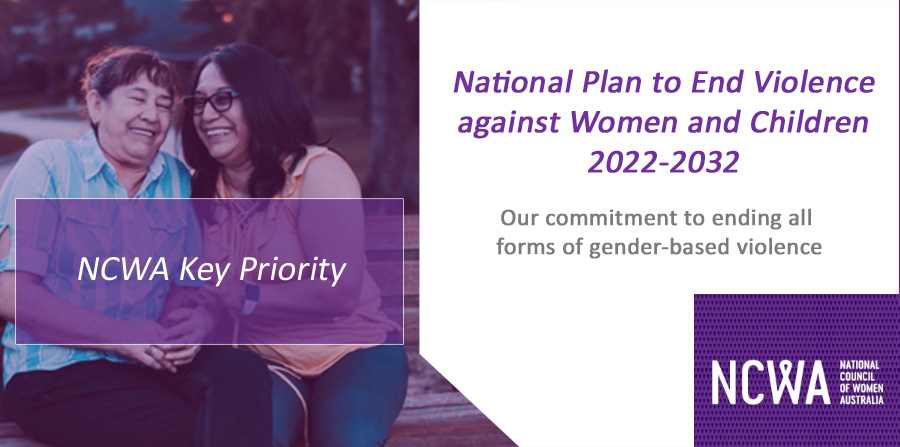 NCWA's key priority - National Plan to End Violence against Women and Children 2022-2032