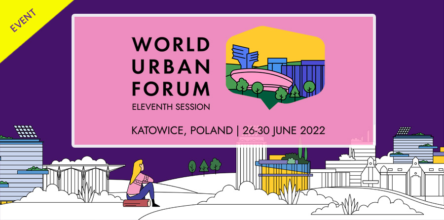 Please join the Huairou Commission’s organizing to and through the World Urban Forum and related learning and advocacy activities. The 11th World Urban Forum will be held on June 26- 30, 2022 in Katowice, Poland.